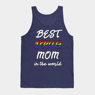 Best Drag Mom in the World Tank Top